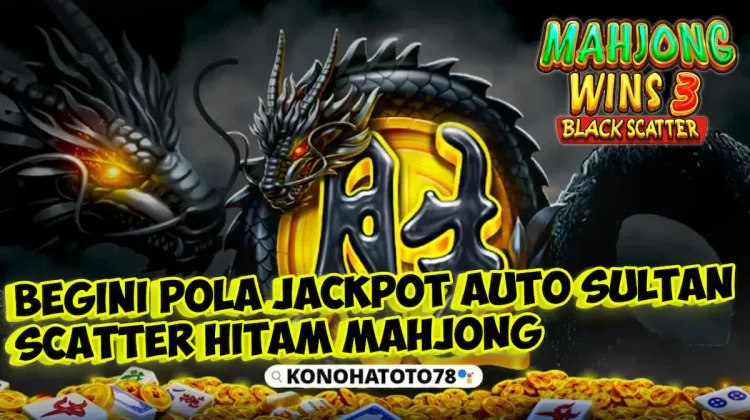 Event Scatter Hitam Mahjong Wins 3 Black di KONOHATOTO78