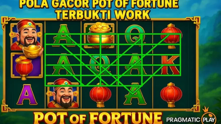 Pola Gacor Pot of Fortune Pragmatic Play yang Terbukti Work-jackpotmanis.com