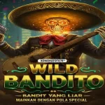 Trik Bermain Wild Bandito Modal Pas-pasan WD Jutaan di KONOHATOTO78