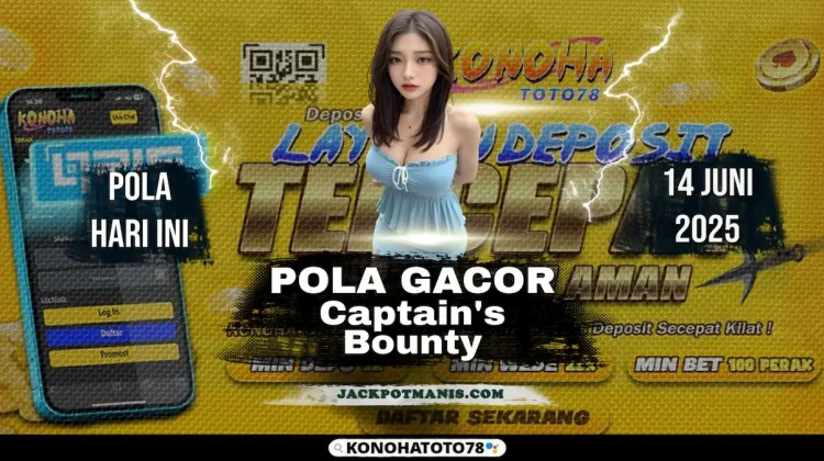 Captain Bounty Terbukti Ampuh di Konohatoto78!