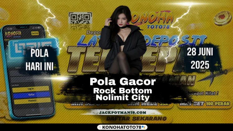 Pola Slot Rock Bottom Hari Ini Dijamin JP Terus di Konohatoto78