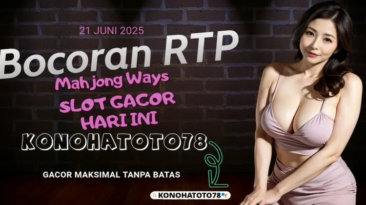 RTP Live Mahjong Ways Hari Ini Tembus Angka Tinggi! Cek Langsung di Konohatoto78