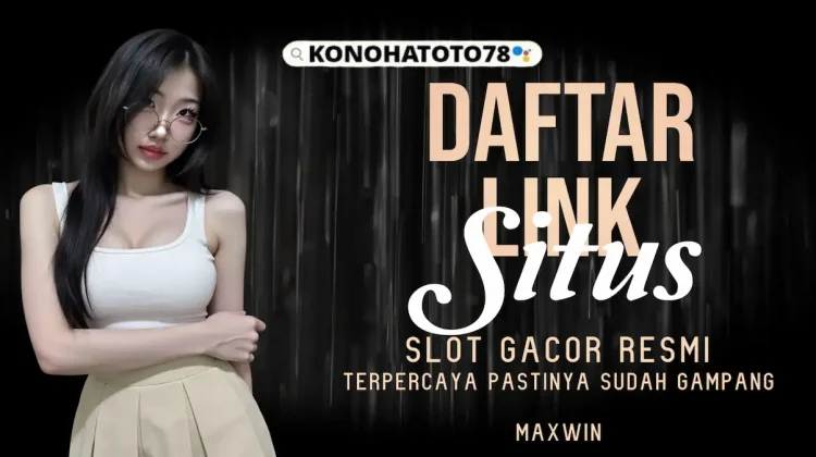 Slot Gacor Hari Ini? Jawabannya Masih KONOHATOTO78!
