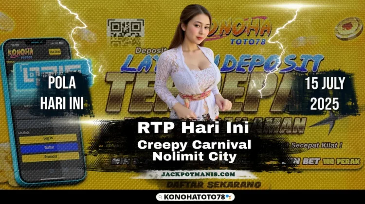 Creepy Carnival Slot RTP 97% Pasti WD Jutaan di Konohatoto78