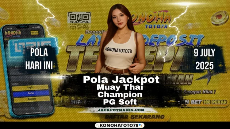 Muay Thai Champion Slot: Pola Gacor PG Soft 9 Juli 2025