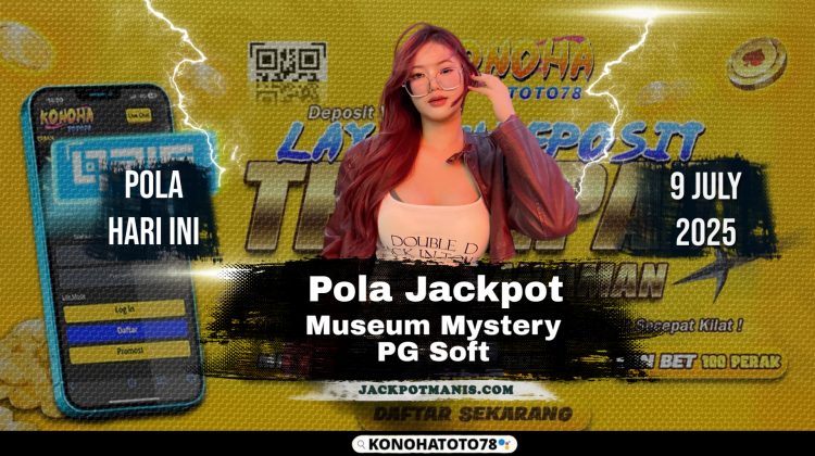 Pola Gacor Museum Mystery Gampang JP di Konohatoto78