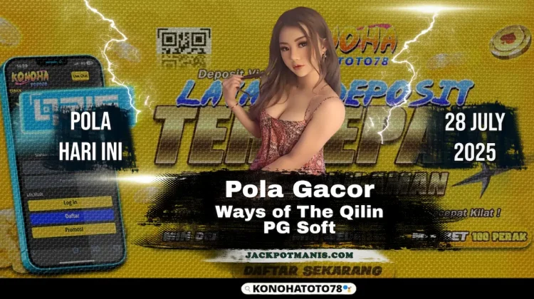 Pola Gacor Ways Qilin Modal 51K Langsung WD 804K