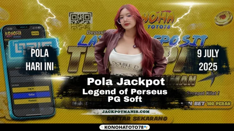 Pola Legend of Perseus Gacor 9 Juli 2025 - Konohatoto78