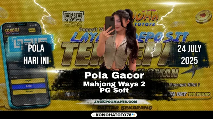 Pola Slot MJ 2 Gacor Hari Ini – Terbukti Menang di Konohatoto78