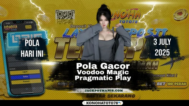 Pola Slot Voodoo Magic Gacor 3 Juli 2025 - JP Pasti!