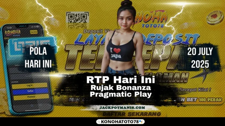 RTP Rujak Bonanza Hari Ini 97% – Peluang JP Terbuka Lebar