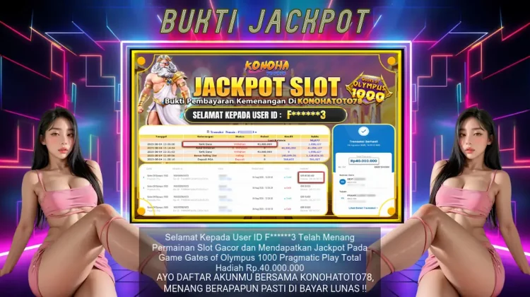 Bonus Rollingan Slot Bisa WD 40 Juta di Konohatoto78