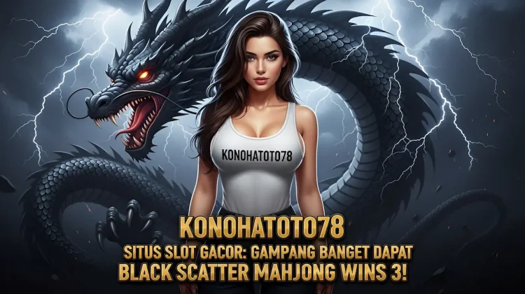 Slot Gacor Scatter Hitam Mahjong Wins 3 Paling Gampang