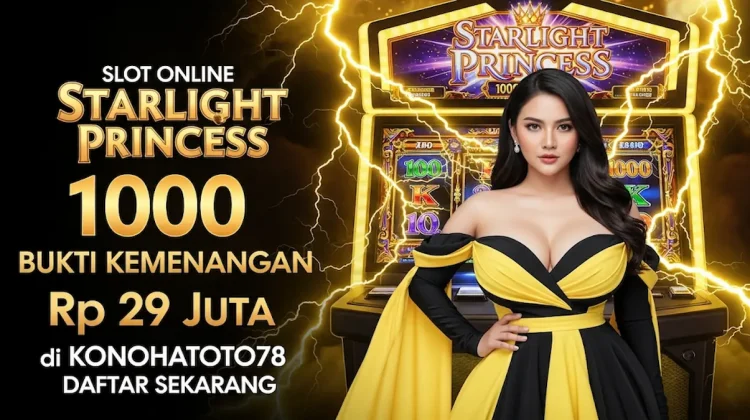 Slot Online Starlight Princess 1000 Bukti Kemenangan Rp 29 Juta